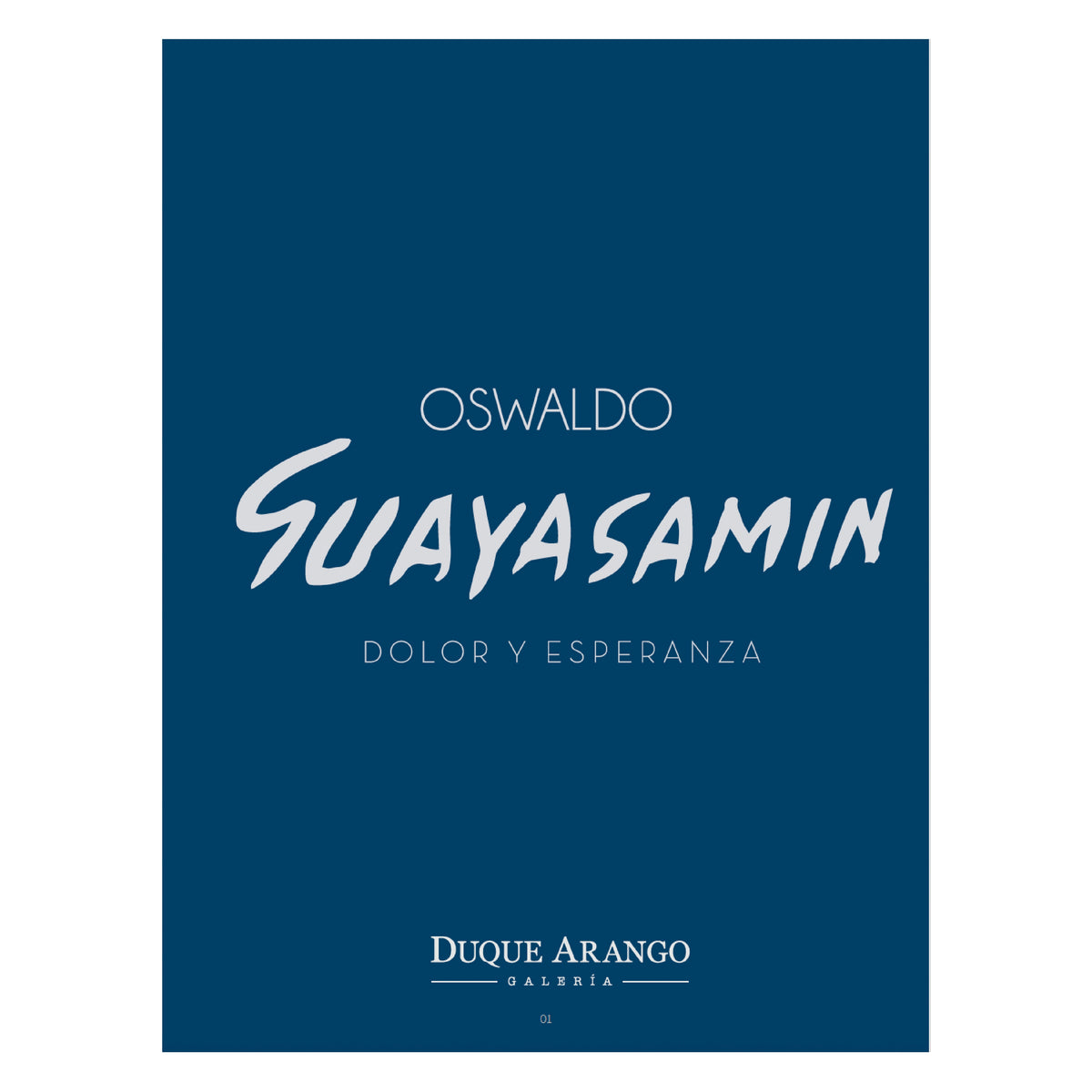 Catálogo Oswaldo Guayasamín: Dolor y esperanza